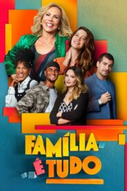 Família é Tudo: Season 1